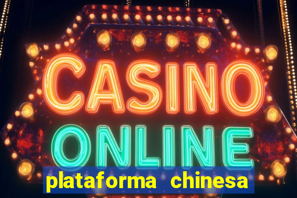 plataforma chinesa fortune tiger